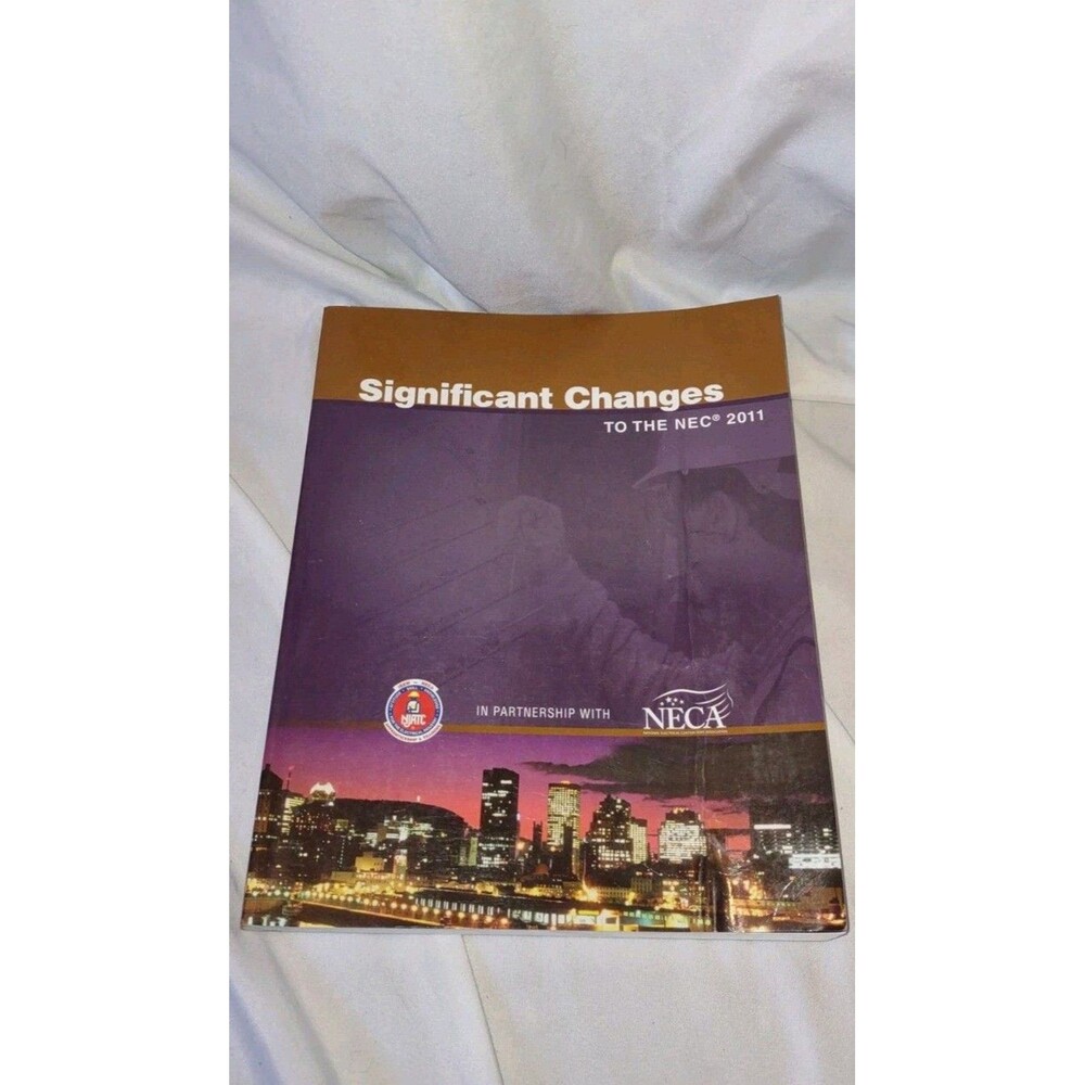 Changes to the National Electrical Code Textbook 2011 NEC Book Reference